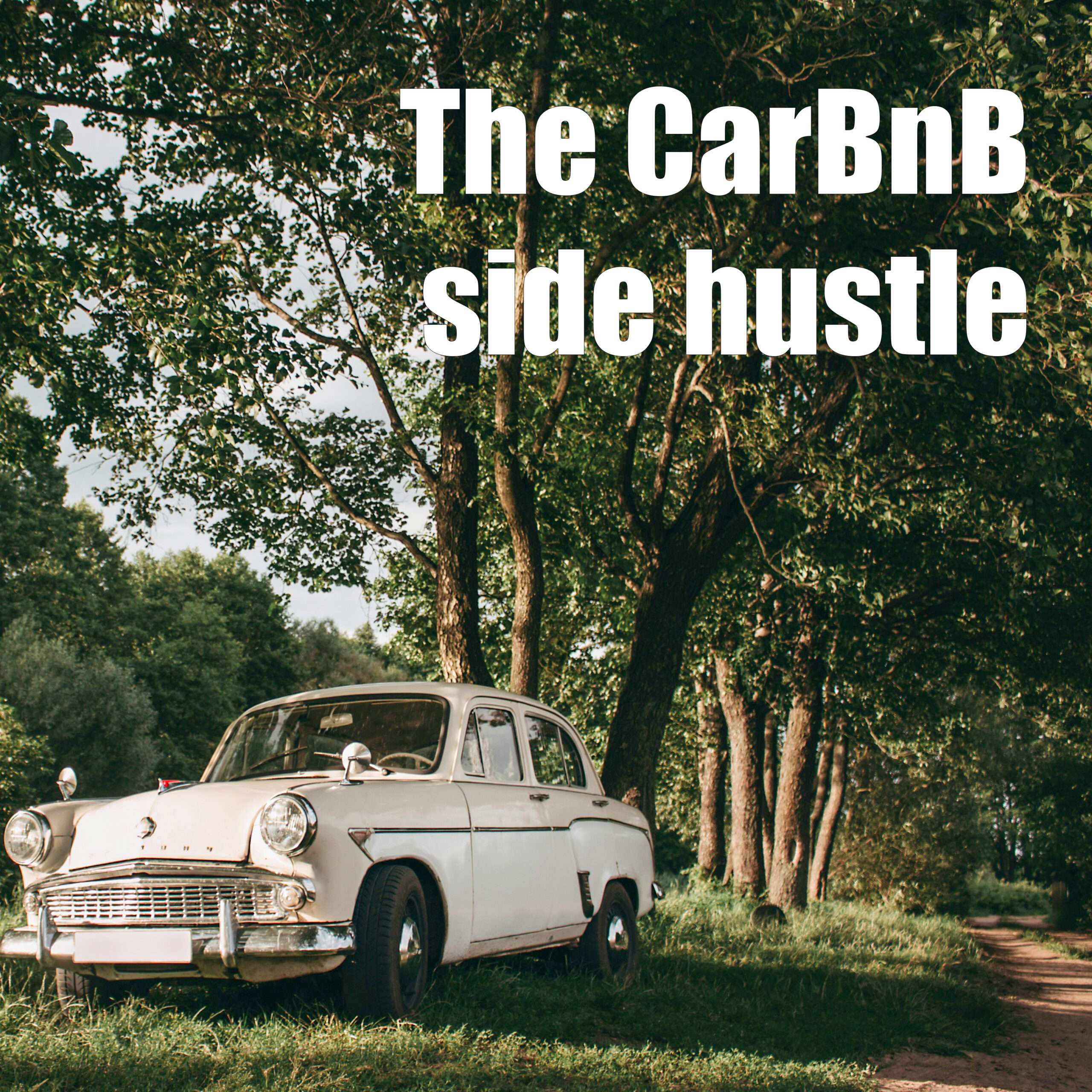 FUNNY: CarBnB, is this Side Hustle for You?