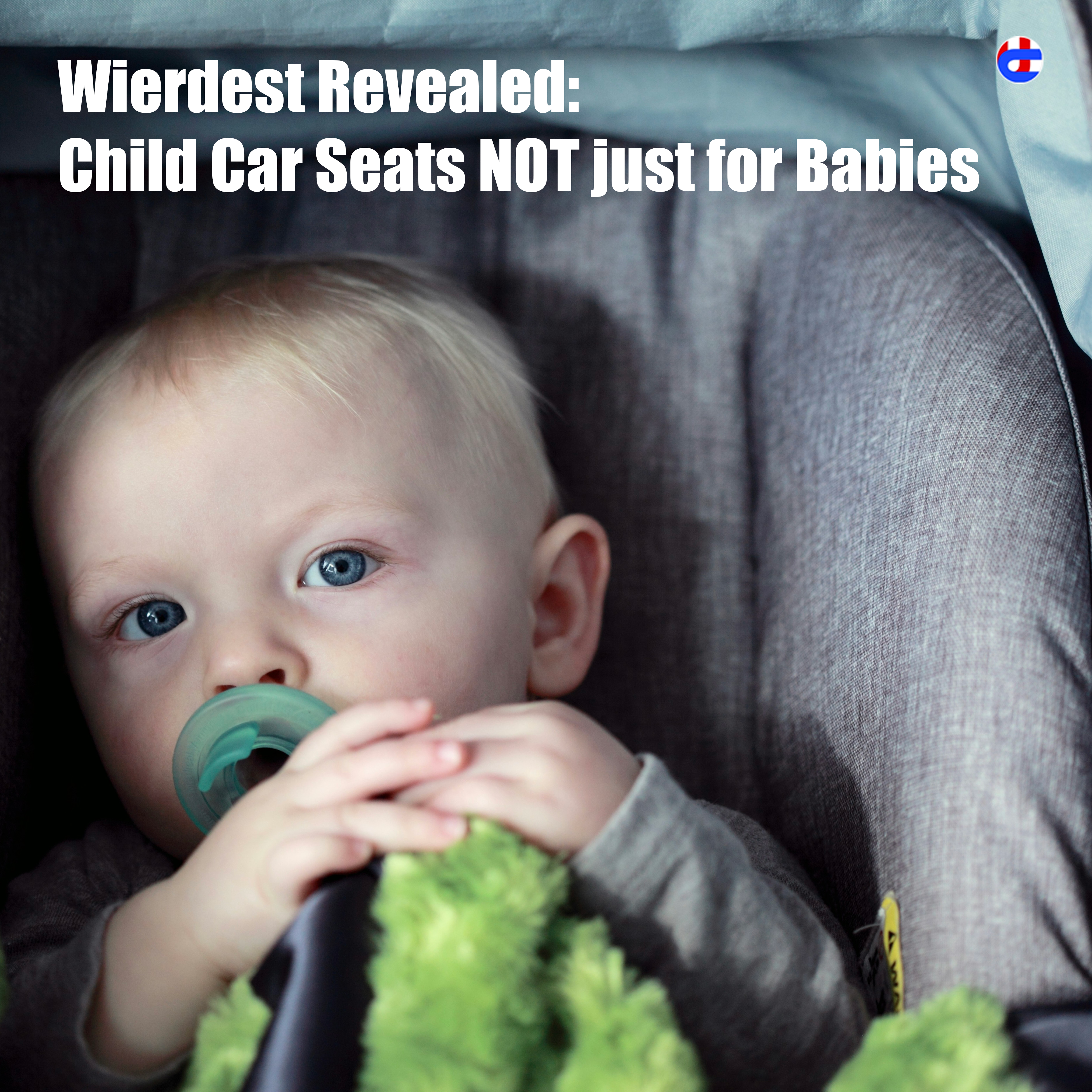 FUNNY: Revealed, 8 Strangest Things Strapped into a Baby Seat